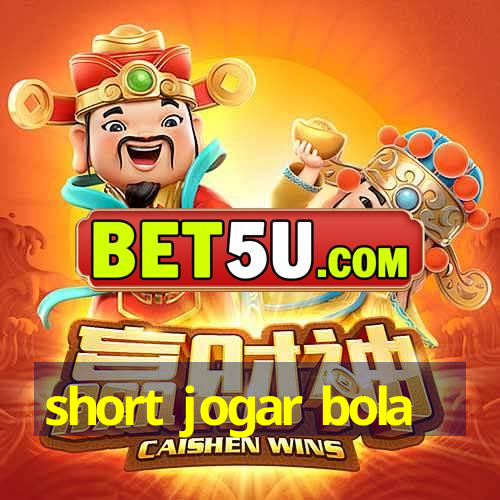 short jogar bola